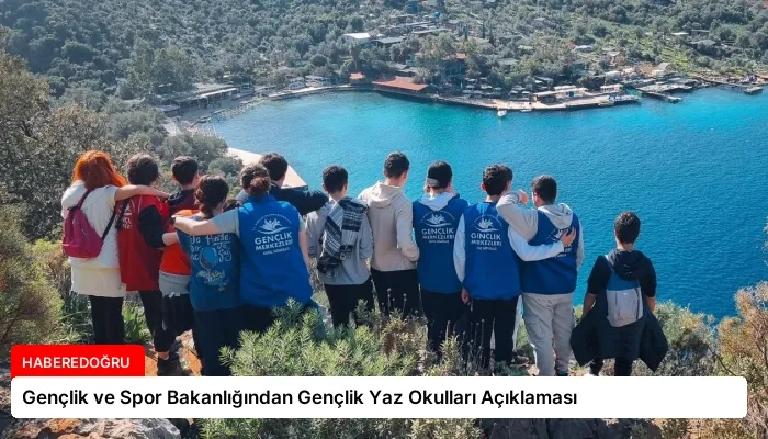 Gençlik ve Spor Bakanlığından Gençlik Yaz Okulları Açıklaması