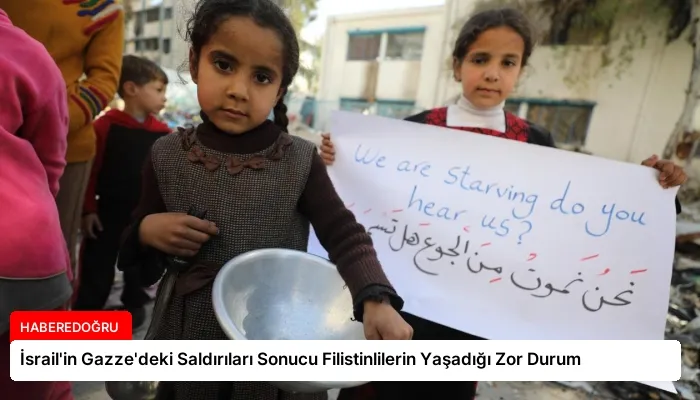 İsrail’in Gazze’deki Saldırıları Sonucu Filistinlilerin Yaşadığı Zor Durum