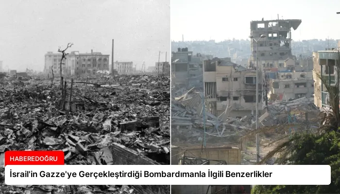 İsrail’in Gazze’ye Gerçekleştirdiği Bombardımanla İlgili Benzerlikler