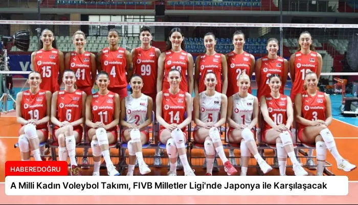 A Milli Kadın Voleybol Takımı, FIVB Milletler Ligi’nde Japonya ile Karşılaşacak