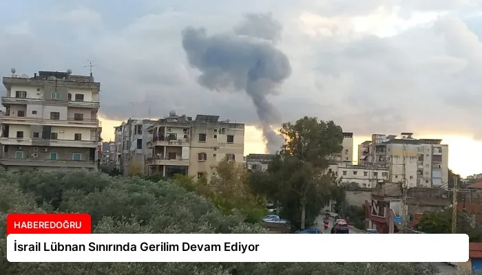 İsrail Lübnan Sınırında Gerilim Devam Ediyor