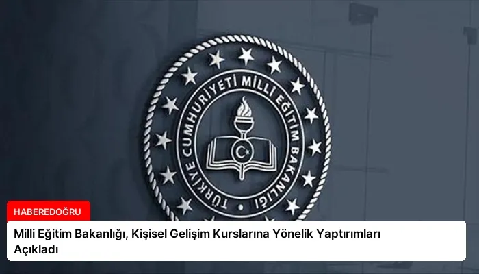 Milli Eğitim Bakanlığı, Kişisel Gelişim Kurslarına Yönelik Yaptırımları Açıkladı