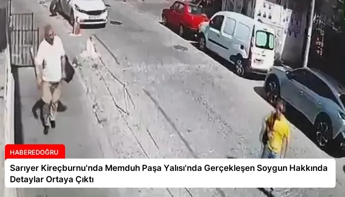 Sarıyer Kireçburnu’nda Memduh Paşa Yalısı’nda Gerçekleşen Soygun Hakkında Detaylar Ortaya Çıktı