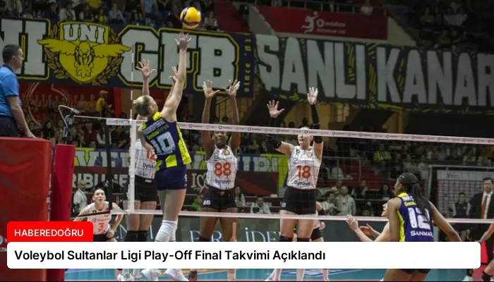 Voleybol Sultanlar Ligi Play-Off Final Takvimi Açıklandı