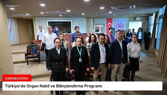 Türkiye’de Organ Nakli ve Bilinçlendirme Programı