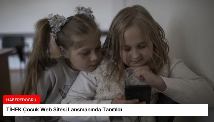 TİHEK Çocuk Web Sitesi Lansmanında Tanıtıldı
