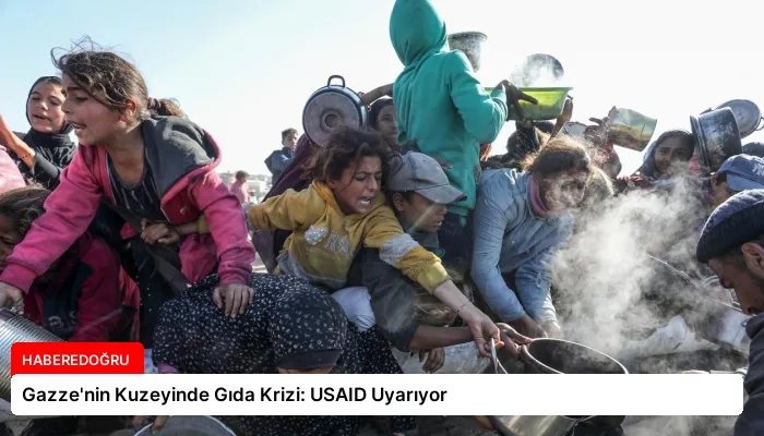 Gazze’nin Kuzeyinde Gıda Krizi: USAID Uyarıyor