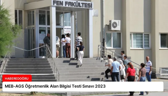 MEB-AGS Öğretmenlik Alan Bilgisi Testi Sınavı 2023