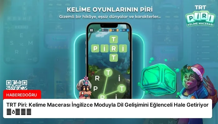 TRT Piri: Kelime Macerası İngilizce Moduyla Dil Gelişimini Eğlenceli Hale Getiriyor ⏬👇