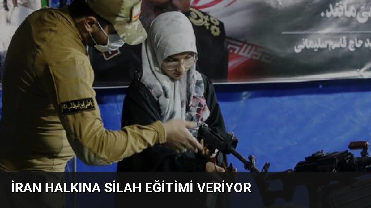 İran Halkına Silah Eğitimi Veriyor