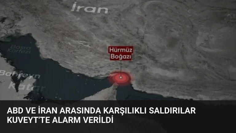 ABD ve İran Arasında Karşılıklı Saldırılar Kuveyt’te Alarm Verildi