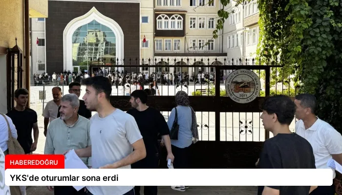 YKS’de oturumlar sona erdi