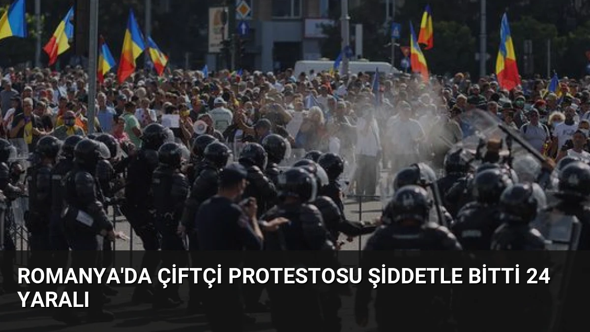 Romanya’da Çiftçi Protestosu Şiddetle Bitti 24 Yaralı