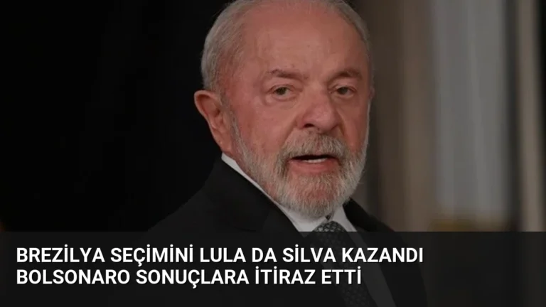 Brezilya Seçimini Lula Da Silva Kazandı Bolsonaro Sonuçlara İtiraz Etti